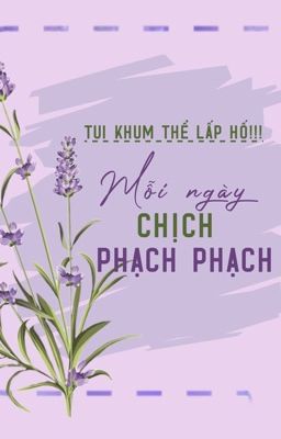 Mỗi ngày chịch phạch phạch - Tui Khum Thể Lấp Hố!!!