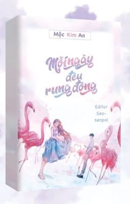 Mỗi ngày đều rung động - Mộc Kim An