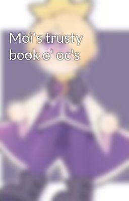 Moi's trusty book o' oc's