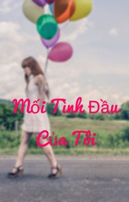 Mối tình đầu của tui