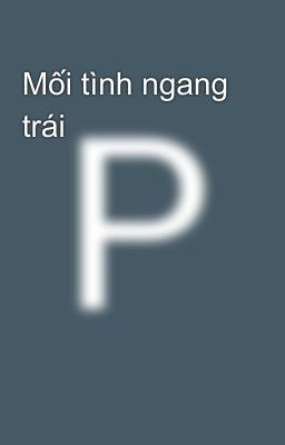 Mối tình ngang trái 