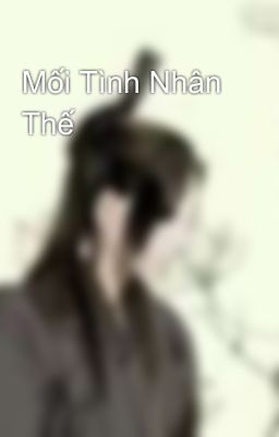 Mối Tình Nhân Thế