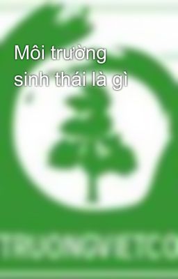 Môi trường sinh thái là gì