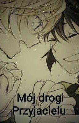 °Mój drogi przyjacielu° [yuu x mika]