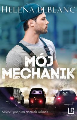 MÓJ MECHANIK [WYDANA KSIĄŻKA I E-BOOK]