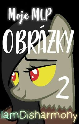 Moje Mlp obrázky 2 