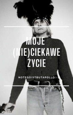 Moje (nie)ciekawe Życie 