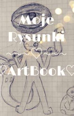 ♡Moje rysunki~ArtBook♡