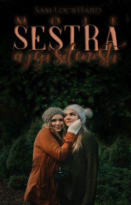 Moje sestra a její šílenosti