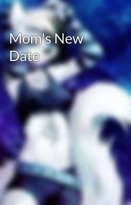 Mom's New Date