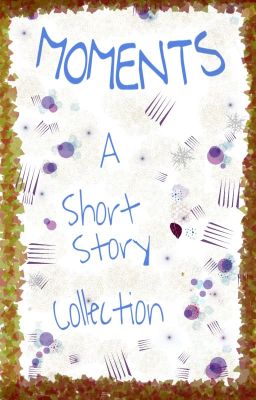 Moments- A short story collection