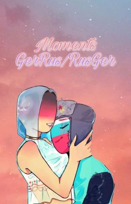 Moments GerRus/RusGer [CANCELADA]