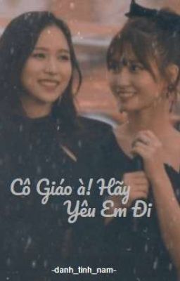 [Momi] Cô Giáo à! Hãy Yêu Em Đi