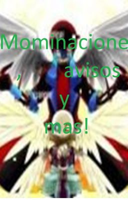 !!Mominaciones, avisos y mas!!