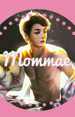 🍌Mommae🍑《Kookmin Oneshot》