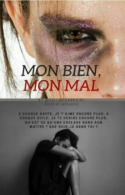 Mon bien, mon mal [TERMINÉ]