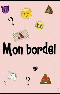 Mon bordel