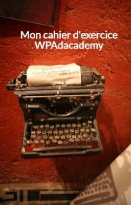 Mon cahier d'exercice WPAdacademy