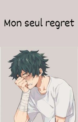 Mon seul regret