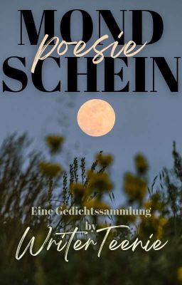 mondscheinpoesie [eine gedichtssammlung]