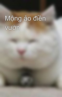 Mộng ảo điền vườn