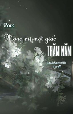 Mộng mị một giấc trăm năm