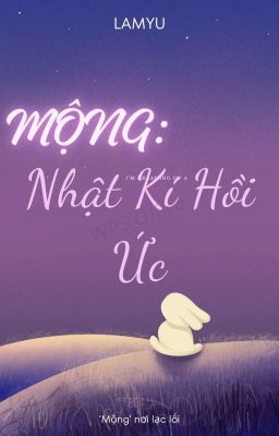 Mộng: Nhật Ký Hồi Ức