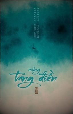 Mộng Tang Điền [Cảm hứng lịch sử]