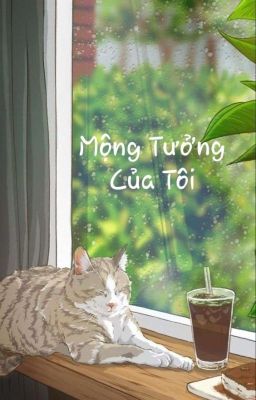 Mộng Tưởng Của Tôi