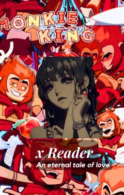 Monkey King x Reader || 𝒜𝓃 𝑒𝓉𝑒𝓇𝓃𝒶𝓁 𝓁𝑜𝓋𝑒