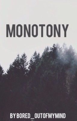 Monotony