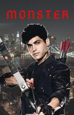 MONSTER ||Alec Lightwood||