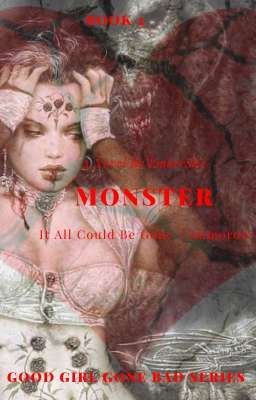 Monster (Good Girl Gone Bad Series) Book 2