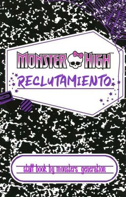 Monster High ♡ Reclutamiento