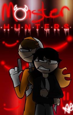 Monster Hunters(A Youtuber and OCs AU)