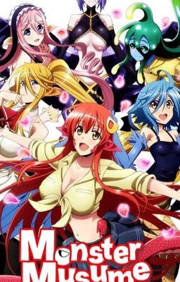 Monster Musume: Everyday Life with monster Girls and a Saiyan.