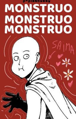 Monstruo ── opm/child! reader 