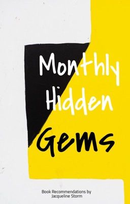 Monthly Hidden Gems