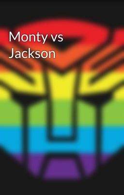 Monty vs Jackson