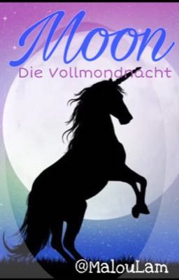 Moon - Die Vollmondnacht