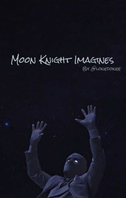 Moon Knight Imagines