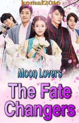 Moon Lovers The Fate Changers