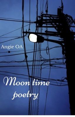 Moon time poetry 