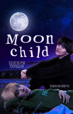 Moonchild || • myg + jhs - Hiatus