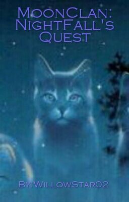 MoonClan: NightFall's Quest