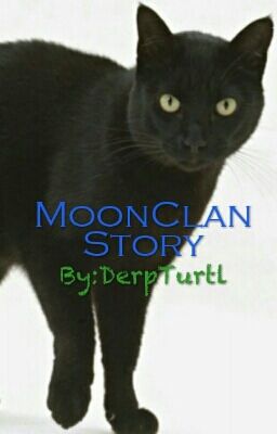 MoonClan's Story