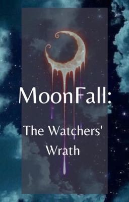 Moonfall: The Watchers' Wrath