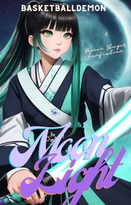 Moonlight: A Kimetsu No Yaiba Fanfiction