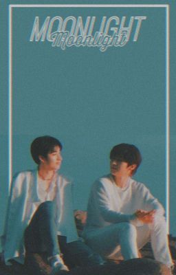 Moonlight || Minchan