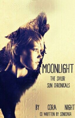 Moonlight: The Silver Sun Chronical